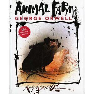 Animal Farm: A Fairy Story -- George Orwell